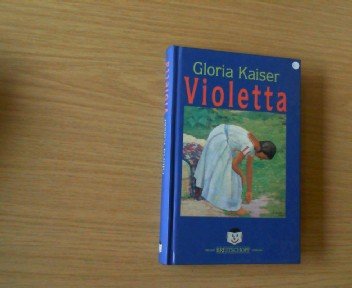 Beispielbild fr Violetta zum Verkauf von Storisende Versandbuchhandlung