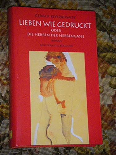 Beispielbild fr Lieben wie gedruckt Die Herren der Herrengasse zum Verkauf von Antiquariat Bookfarm