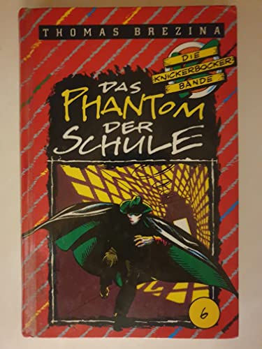 Stock image for Das Phantom der Schule: Abenteuer in Wien (Die Knickerbocker-Bande) for sale by Versandantiquariat Felix Mcke