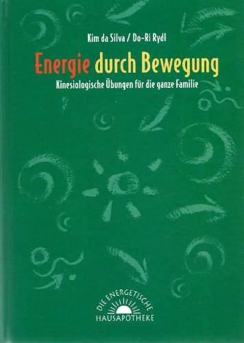 Beispielbild fr Energie durch Bewegung. Kinesiologische bungen fr die ganze Familie zum Verkauf von medimops