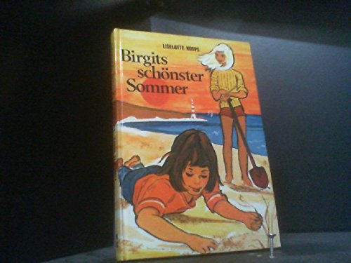 9783700410300: Birgits schnster Sommer - Liselotte Koops