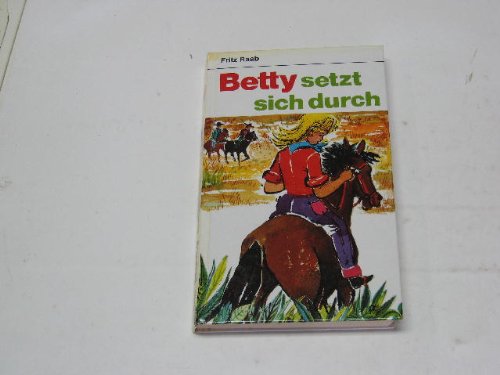 Stock image for Betty setzt sich durch. Fr Lesealter ab 12 Jahren. Hardcover for sale by Deichkieker Bcherkiste