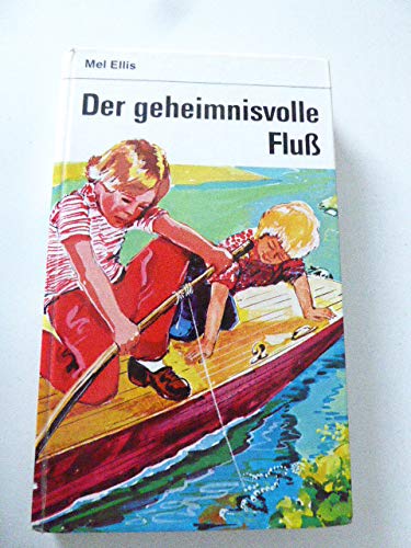 Beispielbild fr Der geheimnisvolle Fluss zum Verkauf von medimops