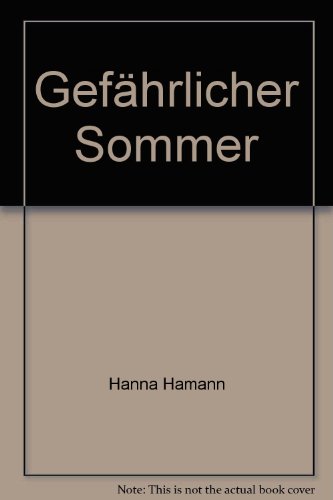 Gefährlicher Sommer - Hanna, Hamann
