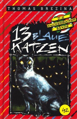 9783700436041: 13 blaue Katzen - Band 42Aus der Serie: Die Knickerbocker Bande