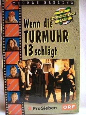 Stock image for Die Knickerbocker-Bande, TV-Abenteuer, Bd.3, Wenn die Turmuhr 13 schlgt (Die Knickerbocker-Bande. TV-Sonderedition) for sale by Versandantiquariat Felix Mcke