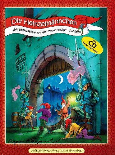 Stock image for Die Heinzelmnnchen. Gesamtausgabe mit Heinzelmnnchen-Liedern. (mit Audio-CD) for sale by medimops