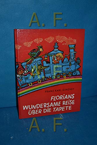 Stock image for Florians Wundersame Reise ber die Tapete for sale by medimops