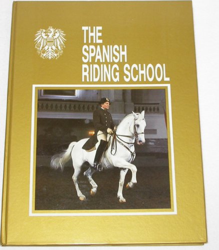 Beispielbild fr The Spanish Riding School of Vienna zum Verkauf von Better World Books