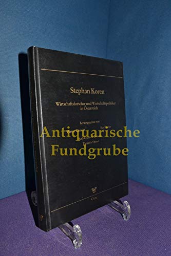 9783700700241: Stephan Koren, 1919-1988: Wirtschaftsforscher und Wirtschaftspolitiker in Österreich (German Edition)