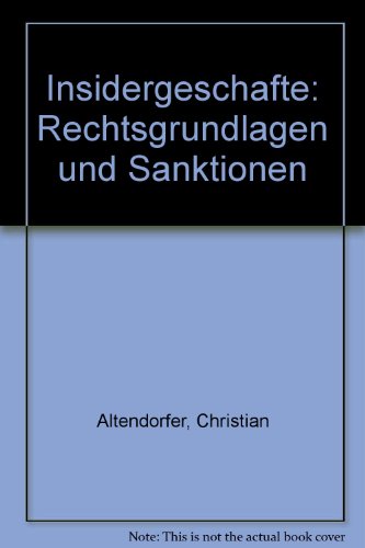 Beispielbild fr INSIDERGESCHFTE - Rechtsgrundlagen und Sanktionen. zum Verkauf von Antiquariat Eule