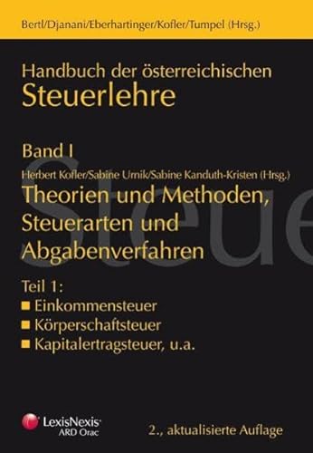 9783700735533: Handbuch der sterreichischen Steuerlehre / Handbuch der sterreichischen Steuerlehre Band I/Teil 1: Theorie und Methoden, Steuerarten und Abgabenverfahren