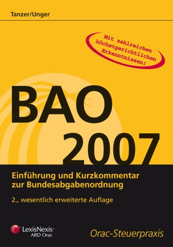 Beispielbild fr BAO 2007: Einfhrung und Kurzkommentar zur Bundesabgabenordnung zum Verkauf von Buchmarie