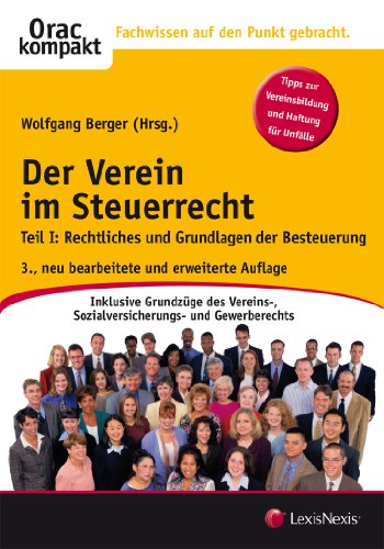 Imagen de archivo de Der Verein im Steuerrecht Band I: Rechtliches und allgemeine Besteuerungsgrundlagen a la venta por medimops