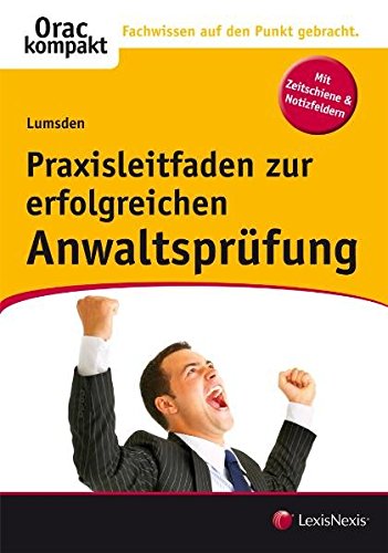 Stock image for Praxisleitfaden zur erfolgreichen Anwaltsprfung for sale by medimops