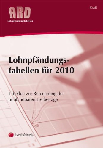 Stock image for ARD-Lohnpfndungstabellen fr 2010: Tabellen zur Berechnung der unpfndbaren Freibetrge for sale by medimops