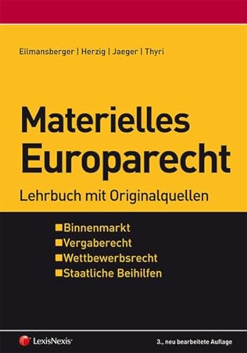 Stock image for Materielles Europarecht: Lehrbuch mit Originalquellen for sale by medimops