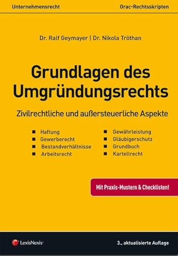 Stock image for Grundlagen des Umgrndungsrechtes: Zivilrechtliche- und auersteuerliche Aspekte for sale by medimops