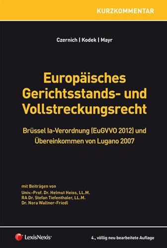 Beispielbild fr Europisches Gerichtsstands- und Vollstreckungsrecht: Brssel Ia-Verordnung (EuGVVO 2012) und bereinkommen von Lugano 2007 zum Verkauf von suspiratio - online bcherstube