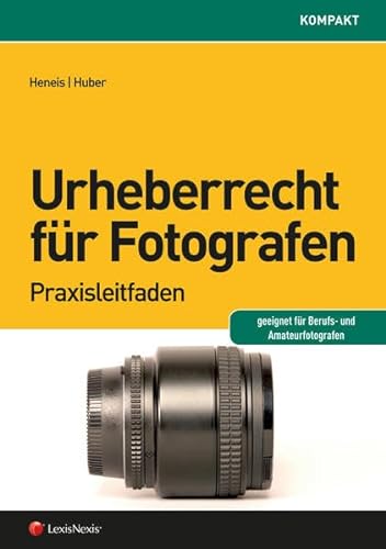 Stock image for Urheberrecht fr Fotografen: Praxisleitfaden for sale by medimops