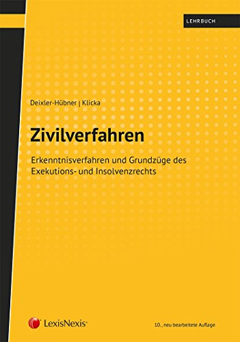 Stock image for Zivilverfahren: Erkenntnisverfahren und Grundzge des Exekutions- und Insolvenzrechts for sale by medimops