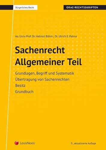 Sachenrecht Allgemeiner Teil (Skriptum) - Helmut Böhm