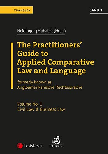 9783700779001: Angloamerikanische Rechtssprache / The Practitioners’ Guide to Applied Comparative Law and Language Vol 1: Angloamerikanische Rechtssprache Band 1 - Auinger, Christian