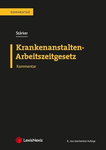 Beispielbild fr Krankenanstalten-Arbeitszeitgesetz KA-AZG: Kommentar zum Verkauf von medimops