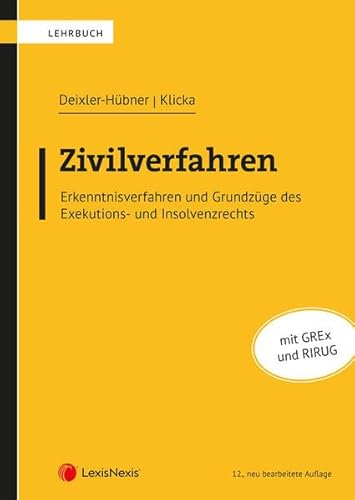 Stock image for Zivilverfahren: Erkenntnisverfahren und Grundzge des Exekutions- und Insolvenzrechts (Lehrbuch) for sale by Jasmin Berger