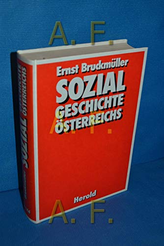 Sozialgeschichte Österreichs - Bruckmüller, Ernst.