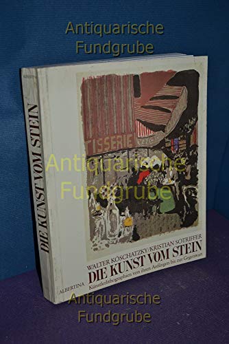 9783700802976: Die Kunst vom Stein. Knstlerlithographien von ihren Anfngen bis zur Gegenwart