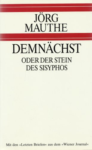 9783700803270: Demnchst, oder, Der Stein des Sisyphos