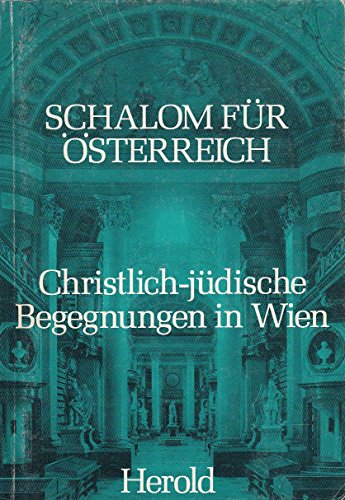 Imagen de archivo de Schalom fr sterreich: Christlich-jdische Begegnungen in Wien. a la venta por Henry Hollander, Bookseller