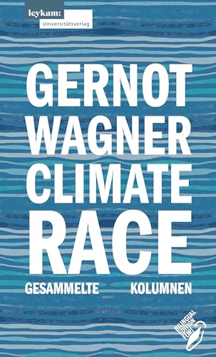 9783701105281: Climate Race: Gesammelte Kolumnen
