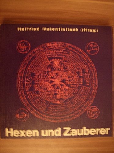 Hexen und Zauberer - Valentinitsch,Helfried und Ileane Schwarzkogler