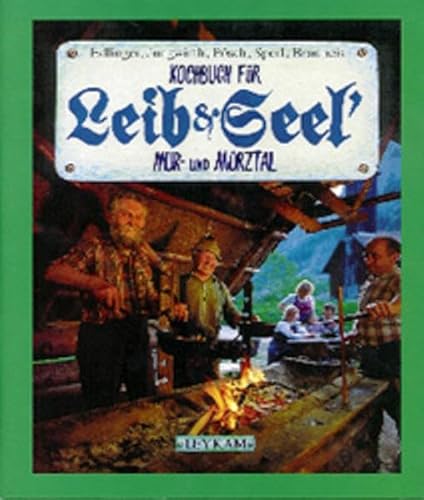 9783701172764: Kochbuch fr Leib&Seel'. Mur- und Mrztal