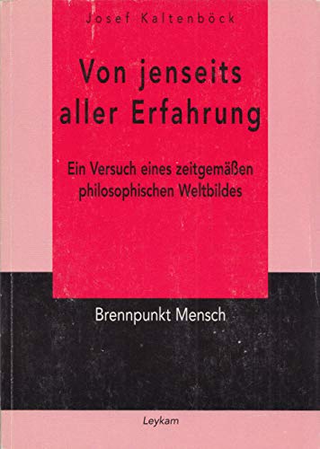Stock image for Von Jenseits aller Erfahrung. Ein anachronistisch metaphysischer Essay for sale by medimops