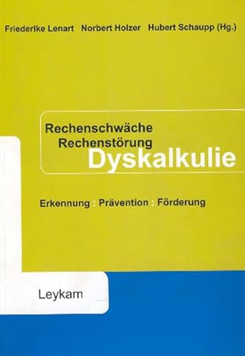 Imagen de archivo de Rechenschwche - Rechenstrung - Dyskalkulie: Erkennung - Prvention - Frderung Pdagogik Sonder-, Heil- und Frderpdagogik Pdagoge Sonderpdagogik Rechenschwchen Rechenstrungrn Rechenschwierigkeiten mathematische Leistungen frdern Kindergarten Mathematikdidaktik Sekundarstufe Sozialwissenschaften Karin Landerl, Brian Butterworth, Jens H Lorenz und Karin Mderl a la venta por BUCHSERVICE / ANTIQUARIAT Lars Lutzer