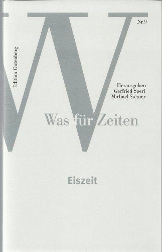 Beispielbild fr Was fr Zeiten, Bd.9: Eiszeit zum Verkauf von Goodbooks-Wien