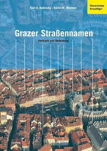 Beispielbild fr Grazer Straennamen: Herkunft und Bedeutung zum Verkauf von medimops