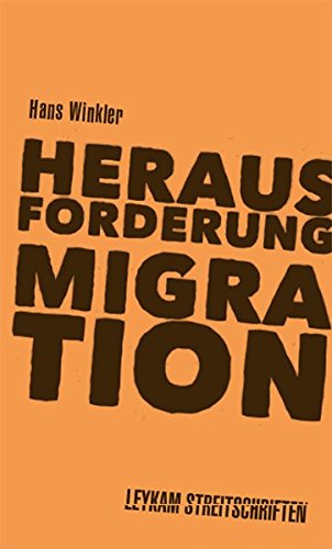 Imagen de archivo de Herausforderung Migration (Leykam Streitschrift) a la venta por medimops