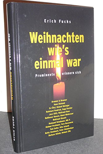 Beispielbild fr Weihnachten wie's einmal war. Prominente erinnern sich zum Verkauf von Buchmarie