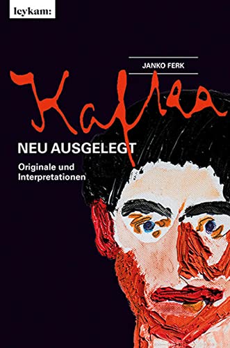9783701181339: Kafka, neu ausgelegt - Originale und Interpretationen
