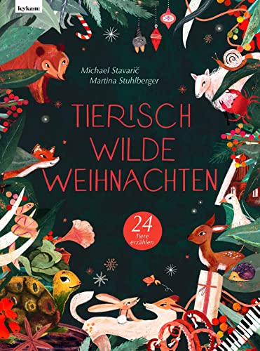 Stock image for Tierisch wilde Weihnachten ? 24 Tiere erzhlen ? Das Weihnachtsbuch fr Naturfreaks for sale by medimops