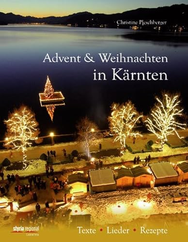 Beispielbild für Advent & Weihnachten in Kärnten: Texte Lieder Rezepte zum Verkauf von medimops