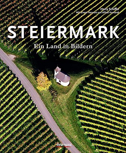 Imagen de archivo de Steiermark: Ein Land in Bildern a la venta por WorldofBooks
