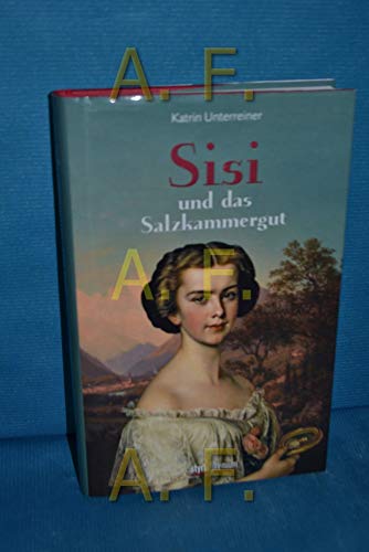 9783701201402: Sisi und das Salzkammergut