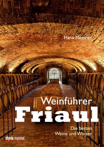 Beispielbild fr Weinfhrer Friaul: Die besten Weine und Winzer zum Verkauf von medimops