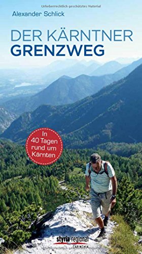 Beispielbild für Der Kärntner Grenzweg In 40 Tagen rund um Kärnten zum Verkauf von Buchpark