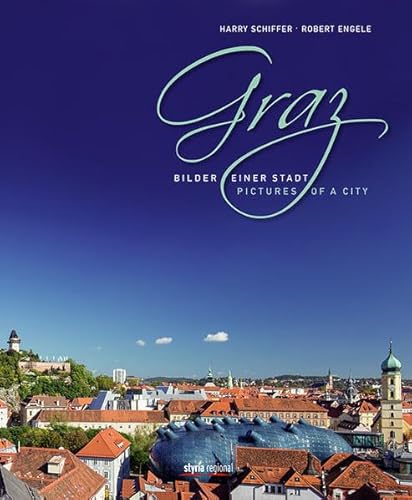 Beispielbild fr Graz: Bilder einer Stadt / Pictures of a City zum Verkauf von medimops